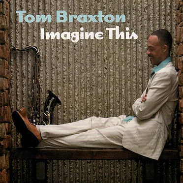 Imagine This by Tom Braxton - album cover
