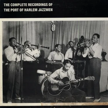 The Complete Recordings of The Port of Harlem Jazzmen