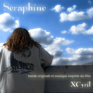 Séraphine by Xcyril - album cover