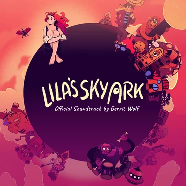 Lila's Sky Ark Soundtrack by Gerrit Wolf - album cover