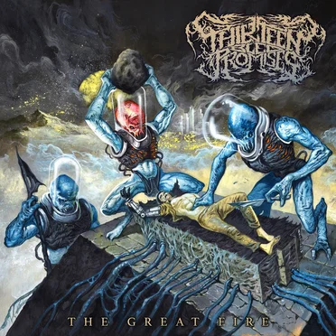 The Great Fire by Thirteen Bled Promises - album cover