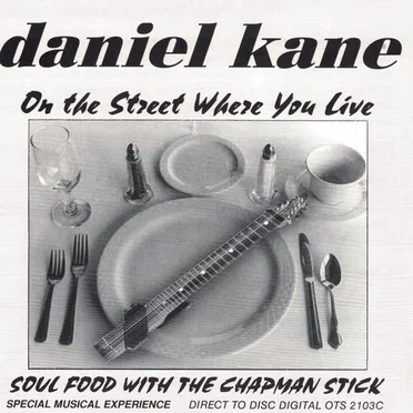On the Street Where You Live - Soul Food with the Chapman Stick