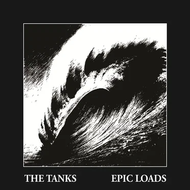 Epic Loads by The Tanks - album cover