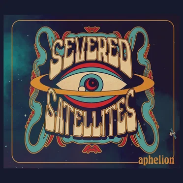 Aphelion by Severed Satellites - album cover