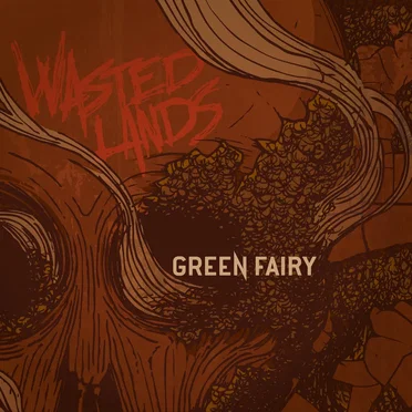 Wasted Lands by Green Fairy - album cover