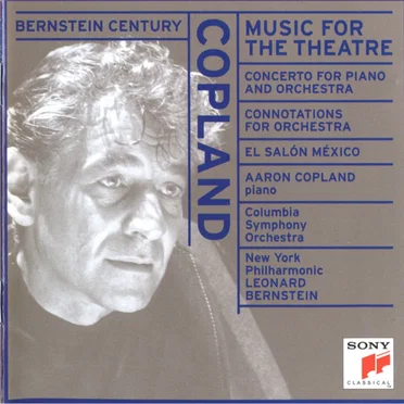 Music for the Theatre / Concerto for Piano and Orchestra / Connotations for Orchestra / El Salón México