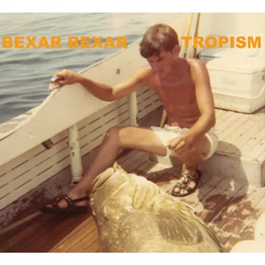 Tropism by Bexar Bexar - album cover