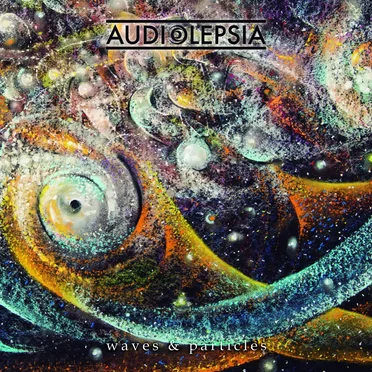 Waves & Particles by Audiolepsia - album cover