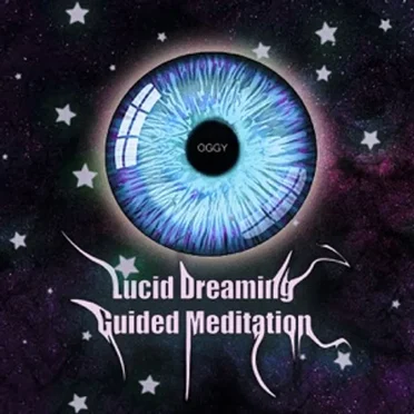 Lucid Dreaming Guided Meditation by Oggy - album cover