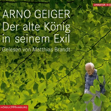 Der alte König in seinem Exil by Arno Geiger - album cover