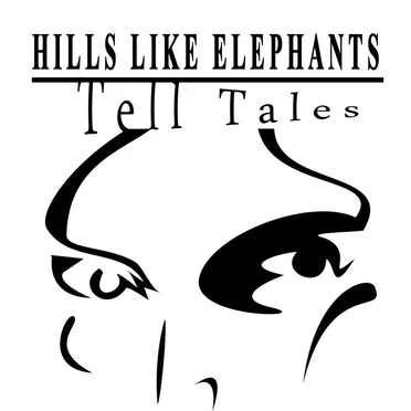 Tell Tales by Hills Like Elephants - album cover
