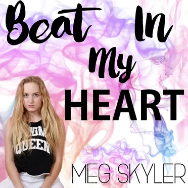 Beat in My Heart by Meg Skyler - album cover