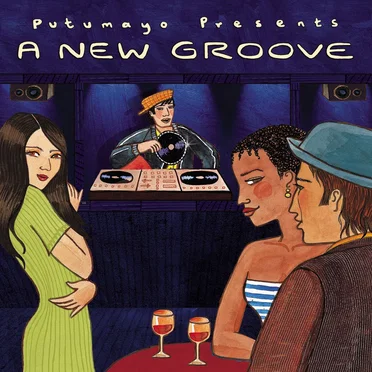 Putumayo Presents: A New Groove by Various Artists - album cover