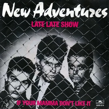 Late Late Show / If Your Mamma Don't Like It