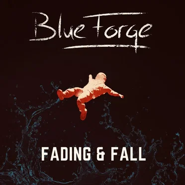 Fading & Fall by BlueForge - album cover