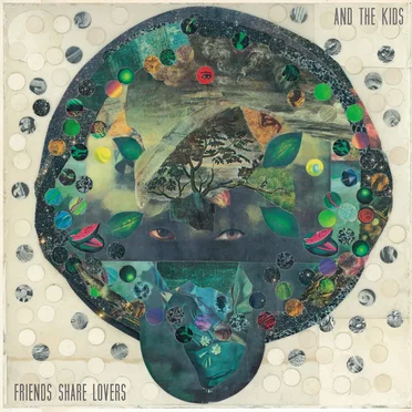 Friends Share Lovers by And the Kids - album cover