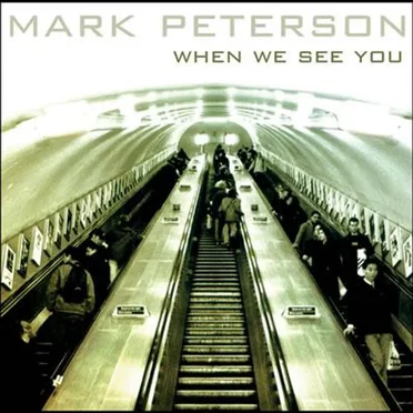 When We See You by Mark Peterson - album cover