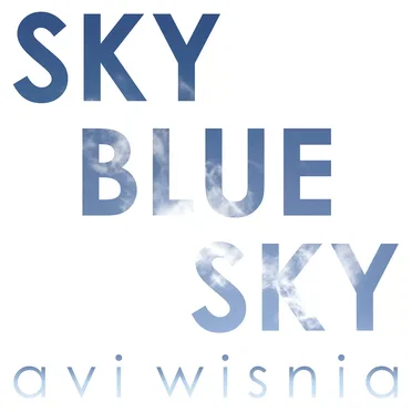 Sky Blue Sky by Avi Wisnia - album cover