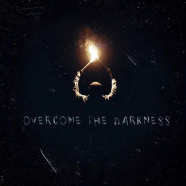 Overcome the Darkness