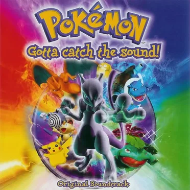 Pokémon: Gotta Catch the Sound! by Various Artists - album cover
