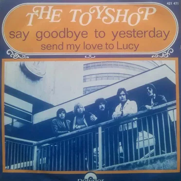 Say Goodbye to Yesterday / Send My Love to Lucy