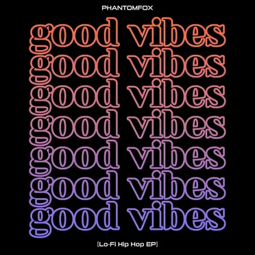 Good Vibes EP