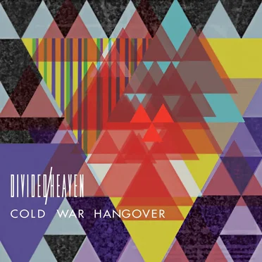 Cold War Hangover by Divided Heaven - album cover