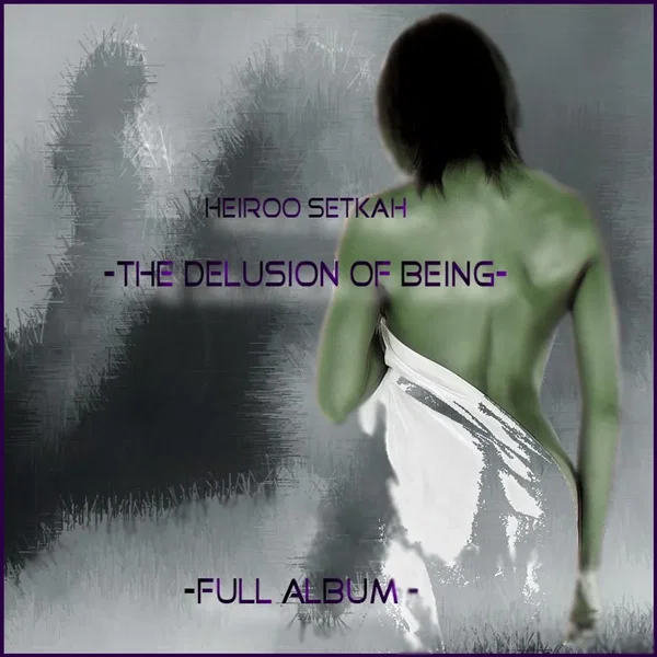 The Delusion of Being