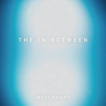 The in Between by Matt Talley - album cover