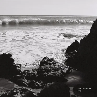 stay by Tiny Deaths - album cover