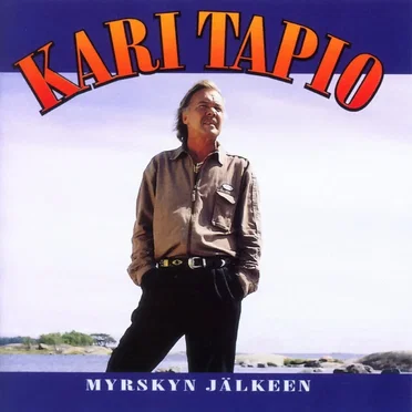 Myrskyn jälkeen by Kari Tapio - album cover