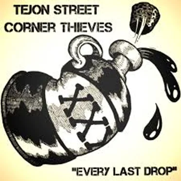 Every Last Drop by Tejon Street Corner Thieves - album cover