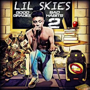 Good Grades, Bad Habits Vol. 2 by Lil Skies - album cover