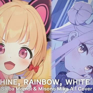 Sunshine, Rainbow, White Pony - Saiba Momoi & Misono Mika A.I Cover by TokiBotan - album cover