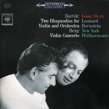 Bartók: Two Rhapsodies for Violin and Orchestra / Berg: Violin Concerto
