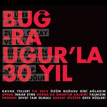 Buğra Uğur’la 30 Yıl by Buğra Uğur - album cover