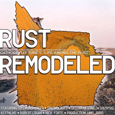 Rust Remodeled by Cathode Ray Tube - album cover