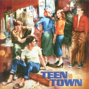 Teen Town by Various Artists - album cover