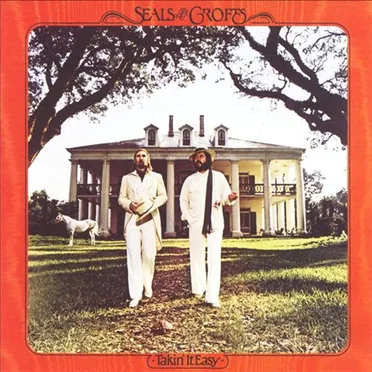 Takin’ It Easy by Seals & Crofts - album cover