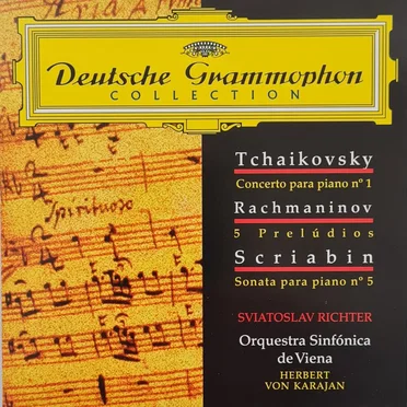 Tchaïkovsky: Concerto for Piano and Orchestra no. 1 / Rachmaninov: 5 Préludes / Scriabin: Piano Sonata no. 5