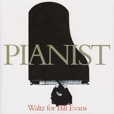 Pianist - Waltz for Bill Evans by Various Artists - album cover