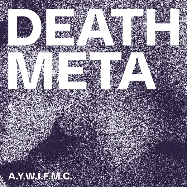 A.Y.W.I.F.M.C.