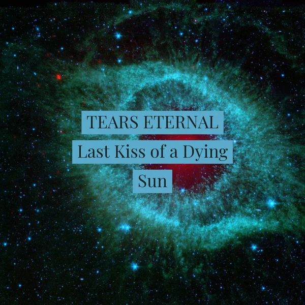 Last Kiss of a Dying Sun