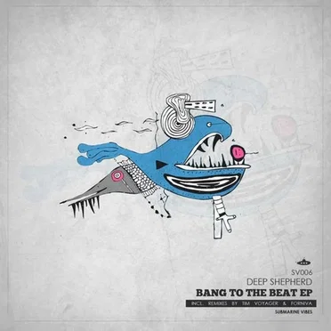 Bang to the Beat by Deep Shepherd - album cover