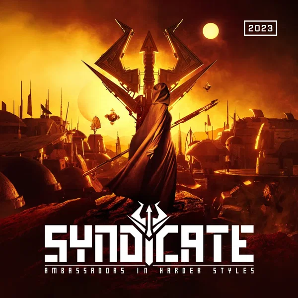 Syndicate 2023 (Ambassadors In Harder Styles)