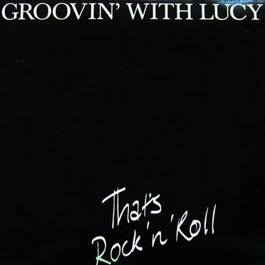 Groovin’ With Lucy