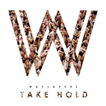 Take Hold by Waylayers - album cover