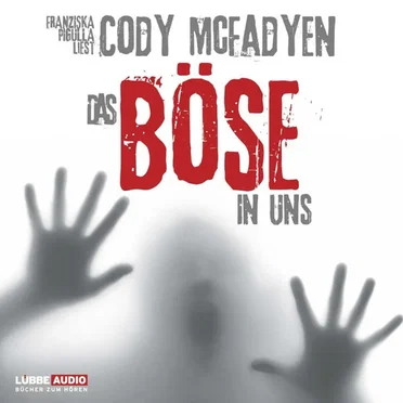 Das Böse in uns by Cody McFadyen - album cover