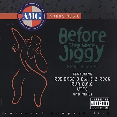All Music Guide: Before They Were Jiggy (Early Rap) by Various Artists - album cover