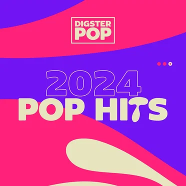 Pop Hits 2024 by Digster Pop by Various Artists - album cover